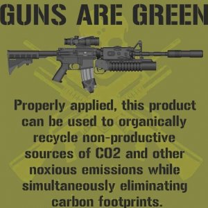 Guns are Green